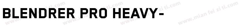 Blendrer Pro Heavy字体转换